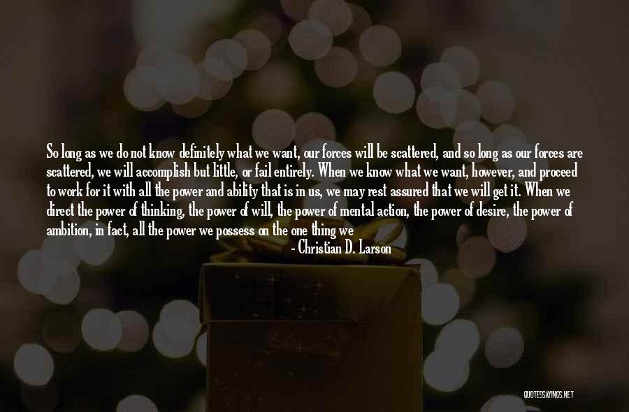 Determination Focus Quotes By Christian D. Larson Determination Focus Quotes By Christian D. Larson