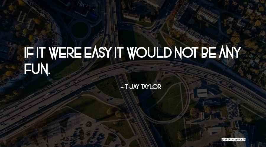 Determination Focus Quotes By T Jay Taylor Determination Focus Quotes By T Jay Taylor