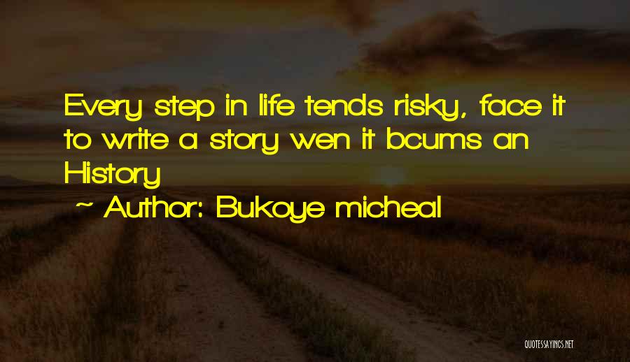 Determination In Life Quotes By Bukoye Micheal