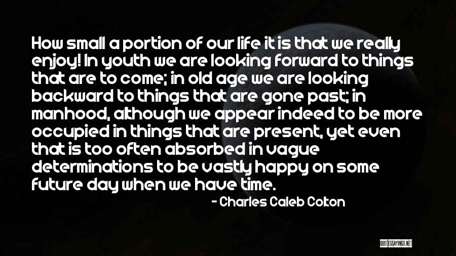 Determination In Life Quotes By Charles Caleb Colton