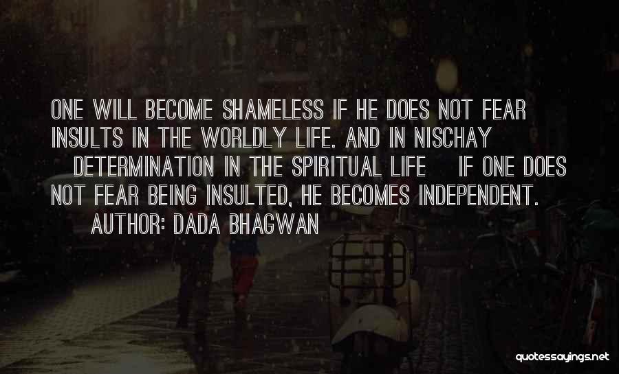 Determination In Life Quotes By Dada Bhagwan