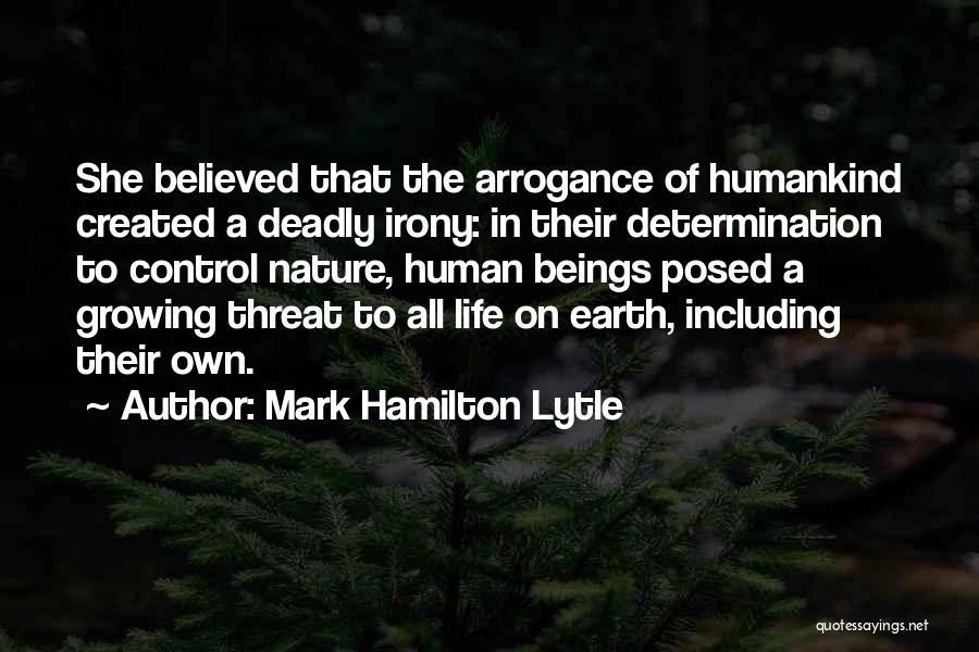 Determination In Life Quotes By Mark Hamilton Lytle