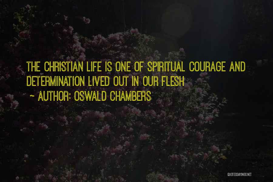 Determination In Life Quotes By Oswald Chambers