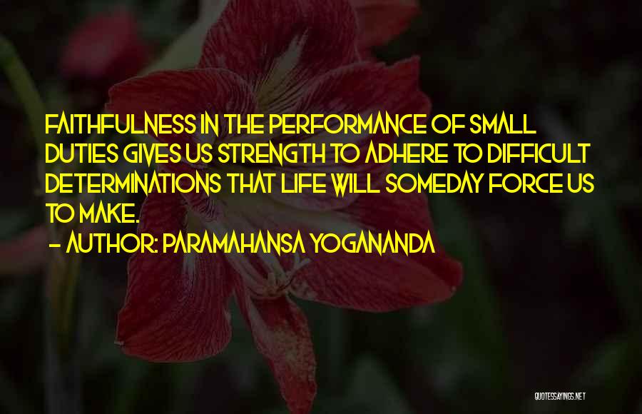 Determination In Life Quotes By Paramahansa Yogananda