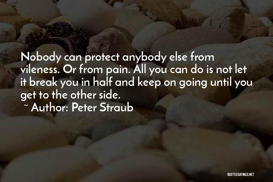 Determination In Life Quotes By Peter Straub