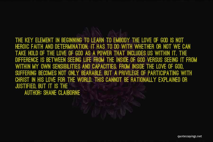 Determination In Life Quotes By Shane Claiborne