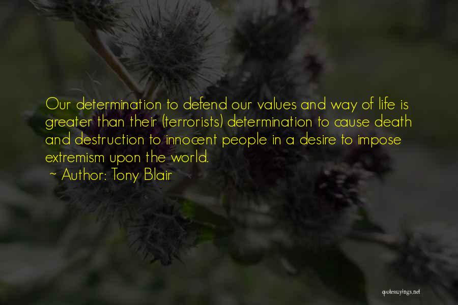 Determination In Life Quotes By Tony Blair