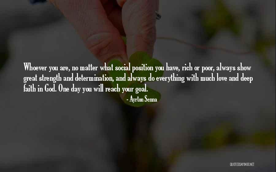 Determination In Love Quotes By Ayrton Senna Determination In Love Quotes By Ayrton Senna