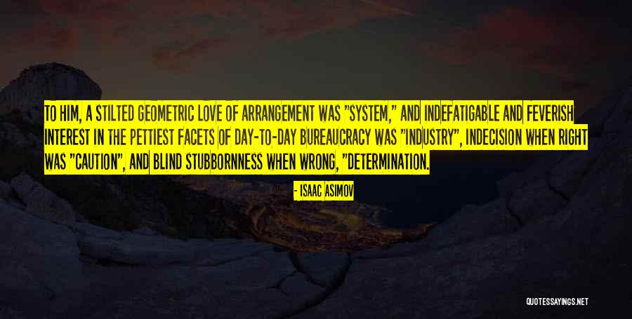 Determination In Love Quotes By Isaac Asimov Determination In Love Quotes By Isaac Asimov
