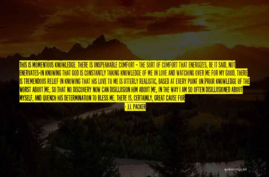 Determination In Love Quotes By J.I. Packer Determination In Love Quotes By J.I. Packer
