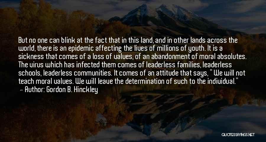 Determination In School Quotes By Gordon B. Hinckley