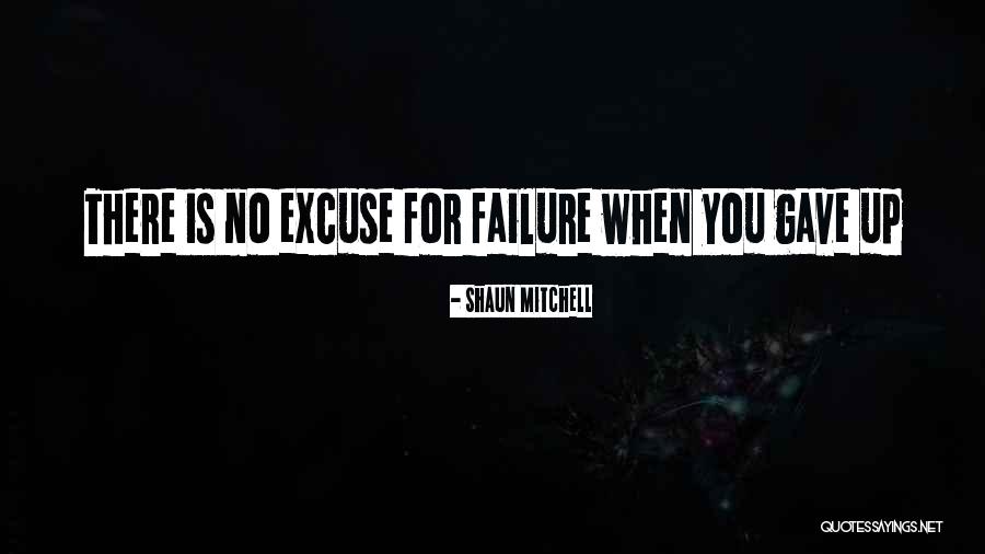 Determination Motivational Quotes By Shaun Mitchell Determination Motivational Quotes By Shaun Mitchell