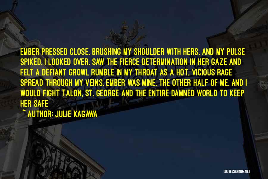 Determination Quotes By Julie Kagawa