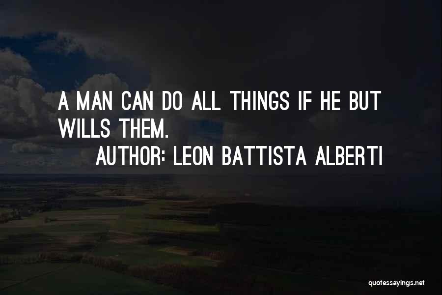 Determination Quotes By Leon Battista Alberti