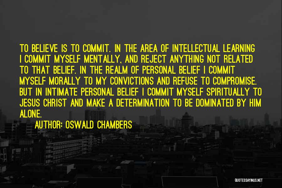 Determination Quotes By Oswald Chambers