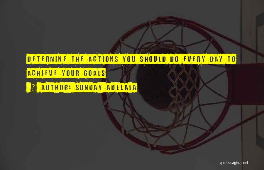 Determination To Achieve Goals Quotes By Sunday Adelaja