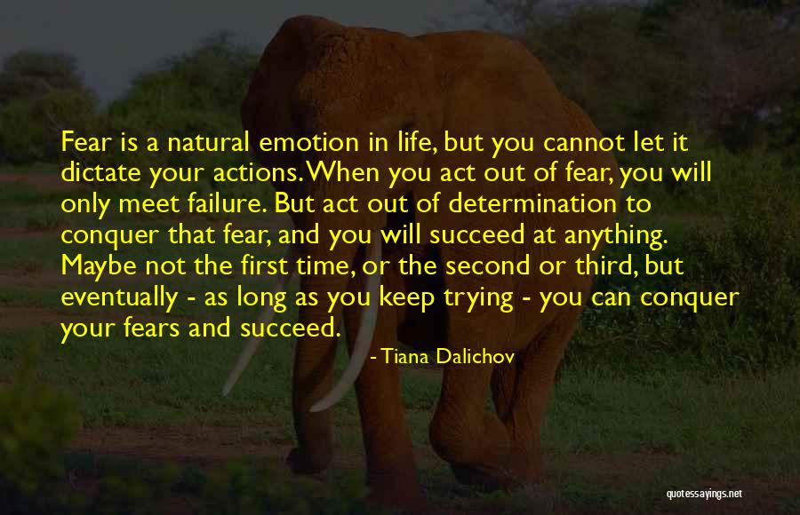 Determination To Succeed Quotes By Tiana Dalichov Determination To Succeed Quotes By Tiana Dalichov