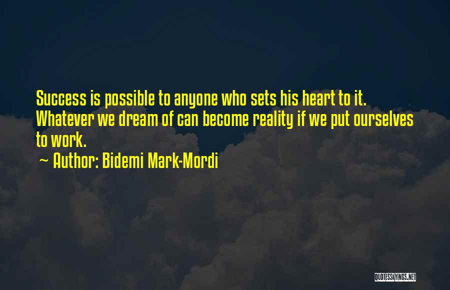 Determination To Success Quotes By Bidemi Mark-Mordi