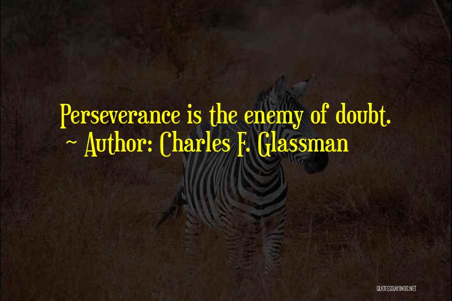 Determination To Success Quotes By Charles F. Glassman