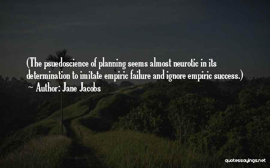 Determination To Success Quotes By Jane Jacobs