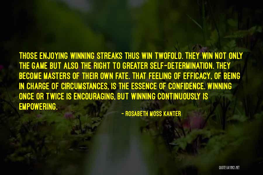 Determination To Win Quotes By Rosabeth Moss Kanter Determination To Win Quotes By Rosabeth Moss Kanter