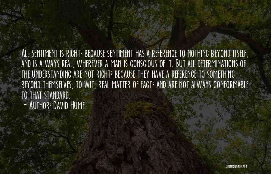 Determinations Quotes By David Hume