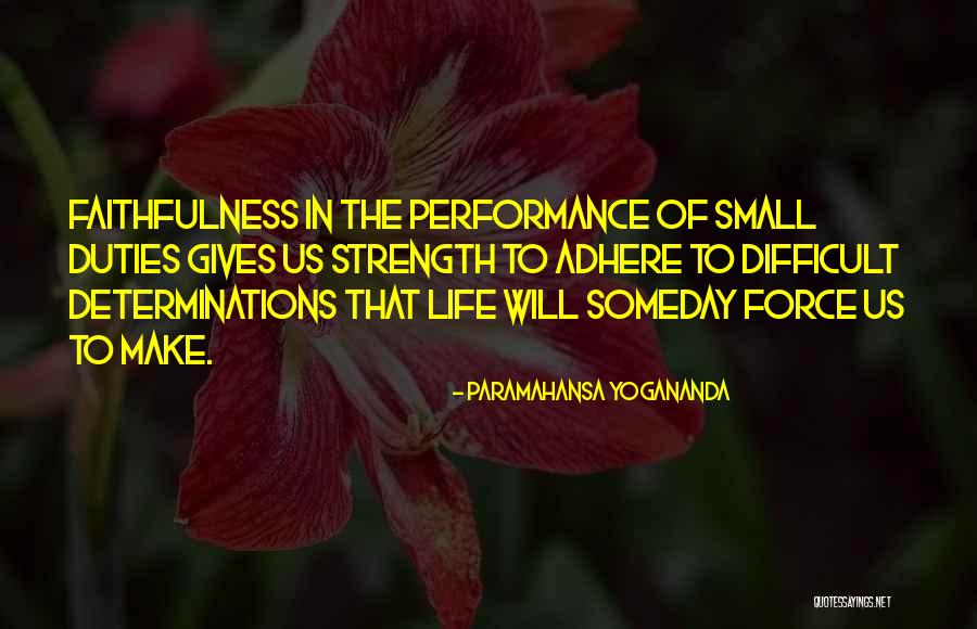 Determinations Quotes By Paramahansa Yogananda