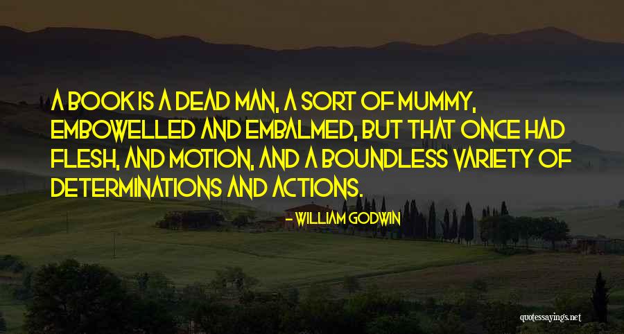 Determinations Quotes By William Godwin