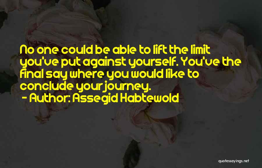 Determine Destiny Quotes By Assegid Habtewold