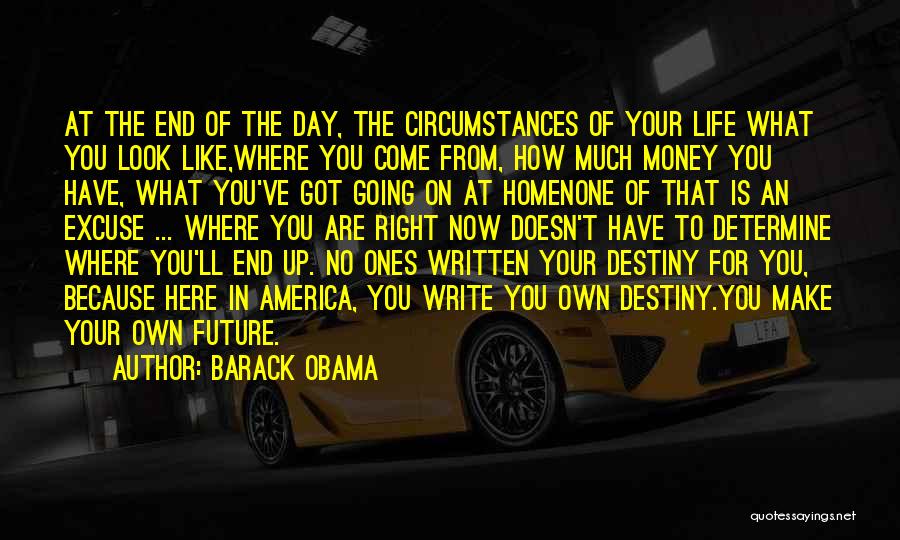 Determine Destiny Quotes By Barack Obama