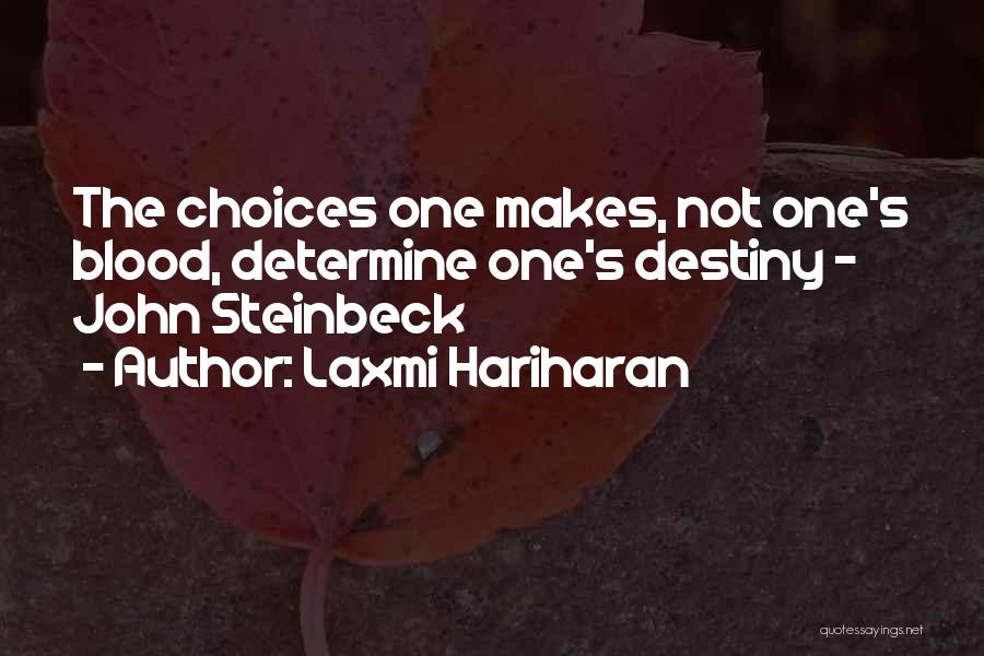 Determine Destiny Quotes By Laxmi Hariharan