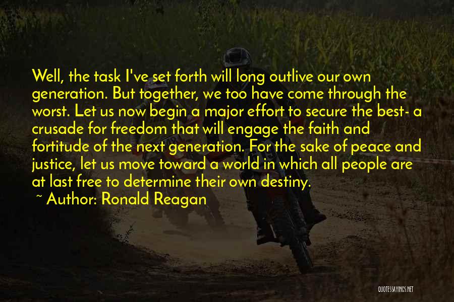 Determine Destiny Quotes By Ronald Reagan