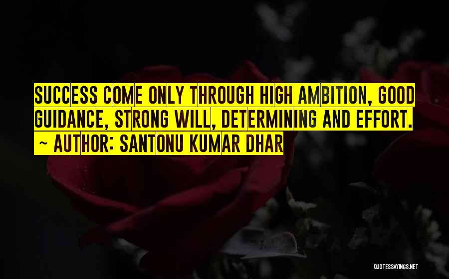 Determine Destiny Quotes By Santonu Kumar Dhar