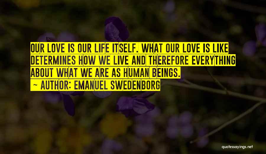 Determine Love Quotes By Emanuel Swedenborg