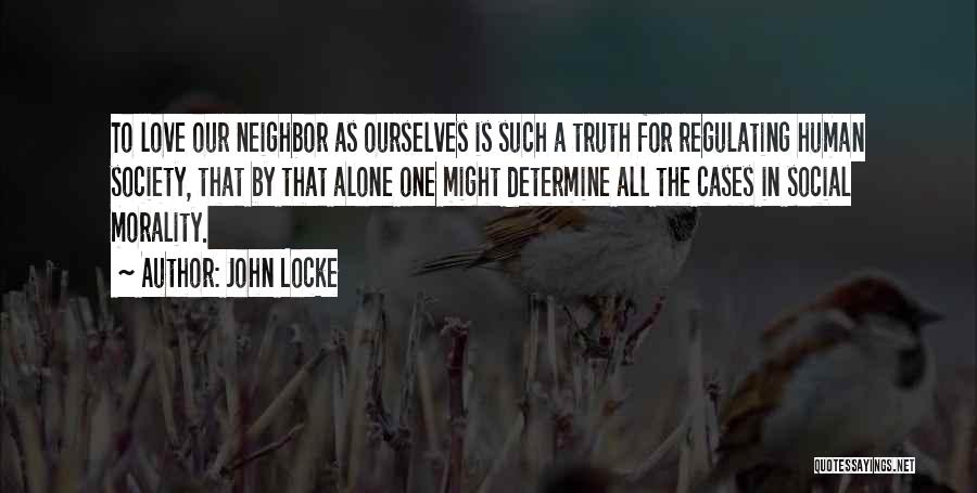 Determine Love Quotes By John Locke