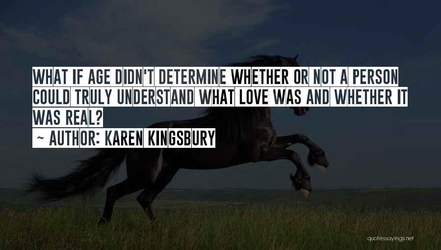 Determine Love Quotes By Karen Kingsbury