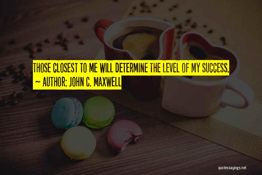 Determine Success Quotes By John C. Maxwell