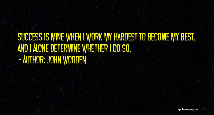 Determine Success Quotes By John Wooden