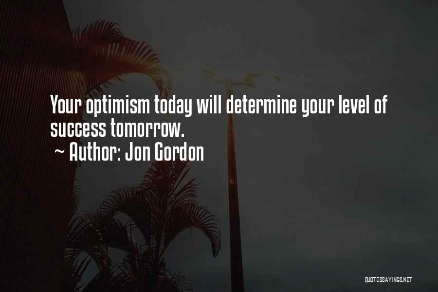 Determine Success Quotes By Jon Gordon