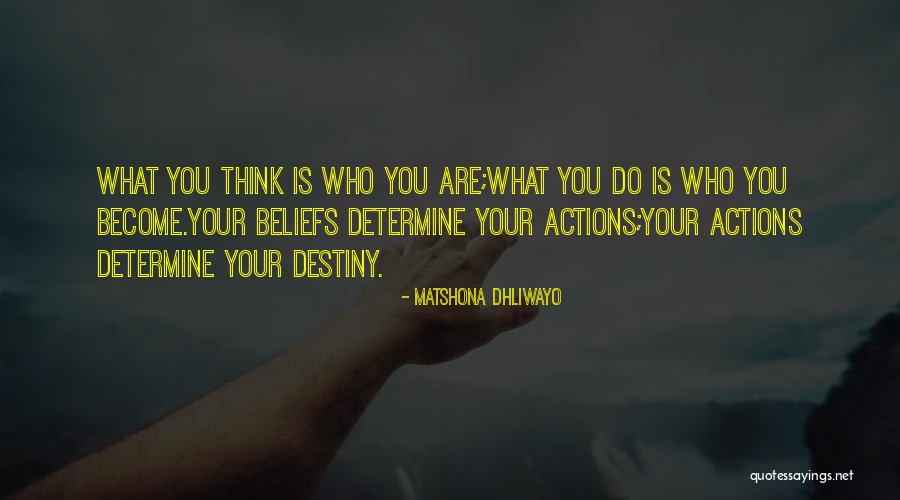 Determine Your Destiny Quotes By Matshona Dhliwayo Determine Your Destiny Quotes By Matshona Dhliwayo