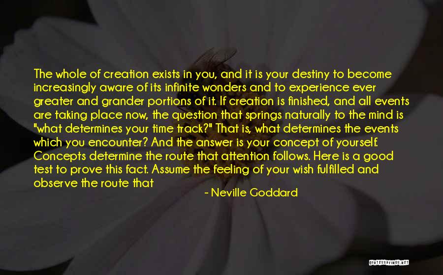 Determine Your Destiny Quotes By Neville Goddard Determine Your Destiny Quotes By Neville Goddard