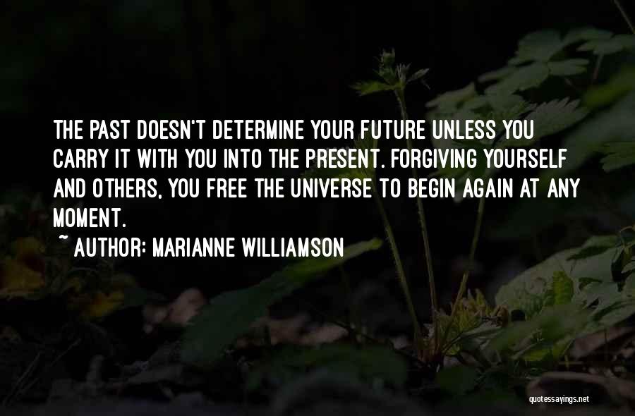 Determine Your Future Quotes By Marianne Williamson
