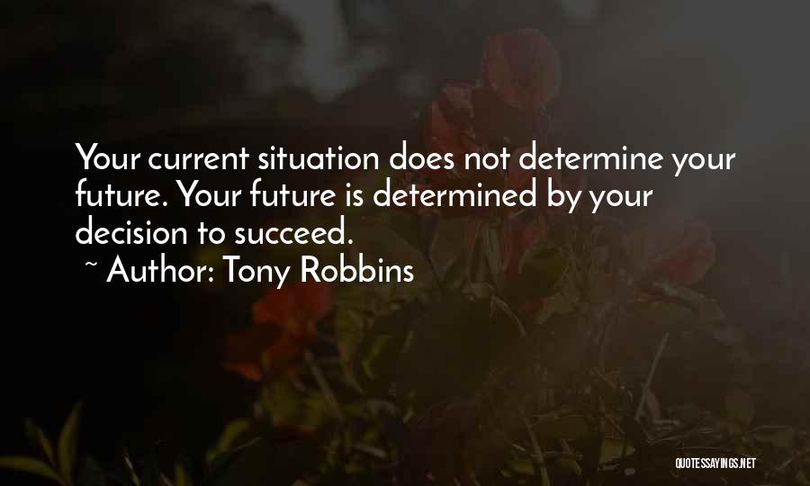 Determine Your Future Quotes By Tony Robbins