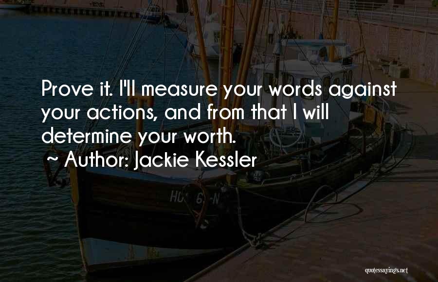 Determine Your Worth Quotes By Jackie Kessler