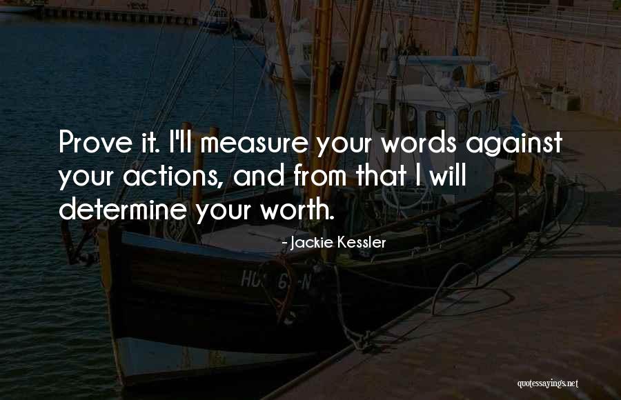 Determine Your Worth Quotes By Jackie Kessler