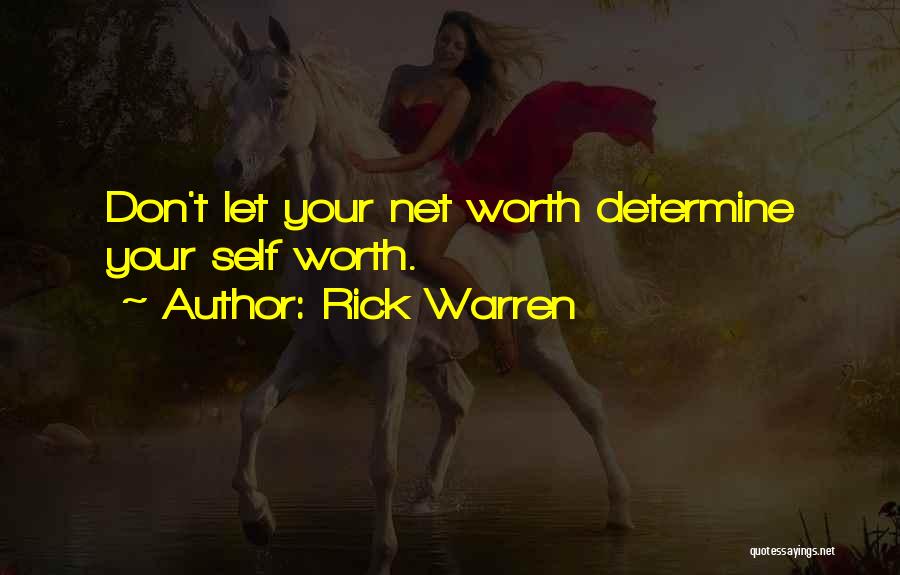 Determine Your Worth Quotes By Rick Warren