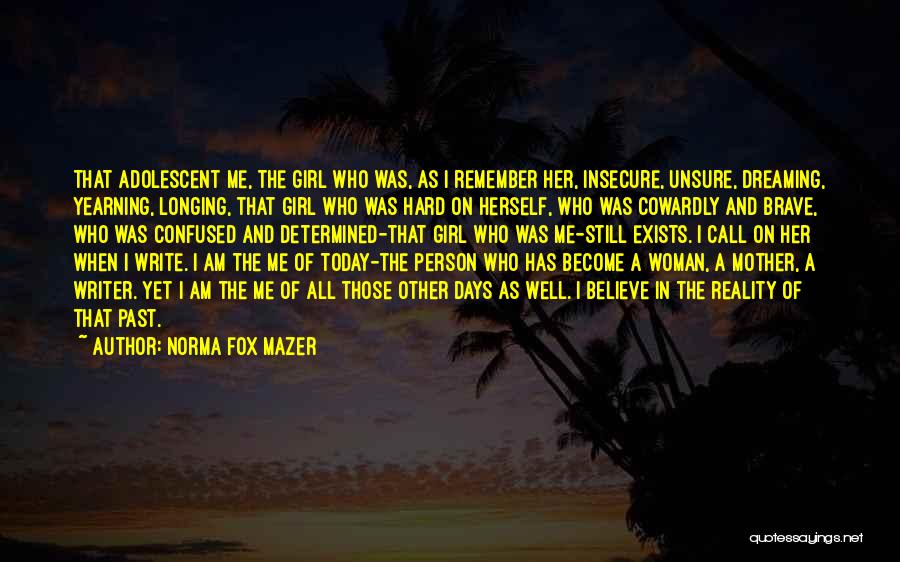 Determined Girl Quotes By Norma Fox Mazer