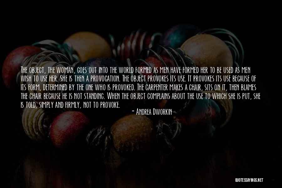 Determined Men Quotes By Andrea Dworkin Determined Men Quotes By Andrea Dworkin