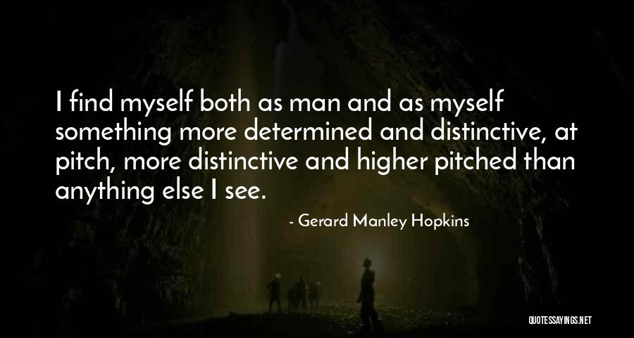 Determined Men Quotes By Gerard Manley Hopkins Determined Men Quotes By Gerard Manley Hopkins