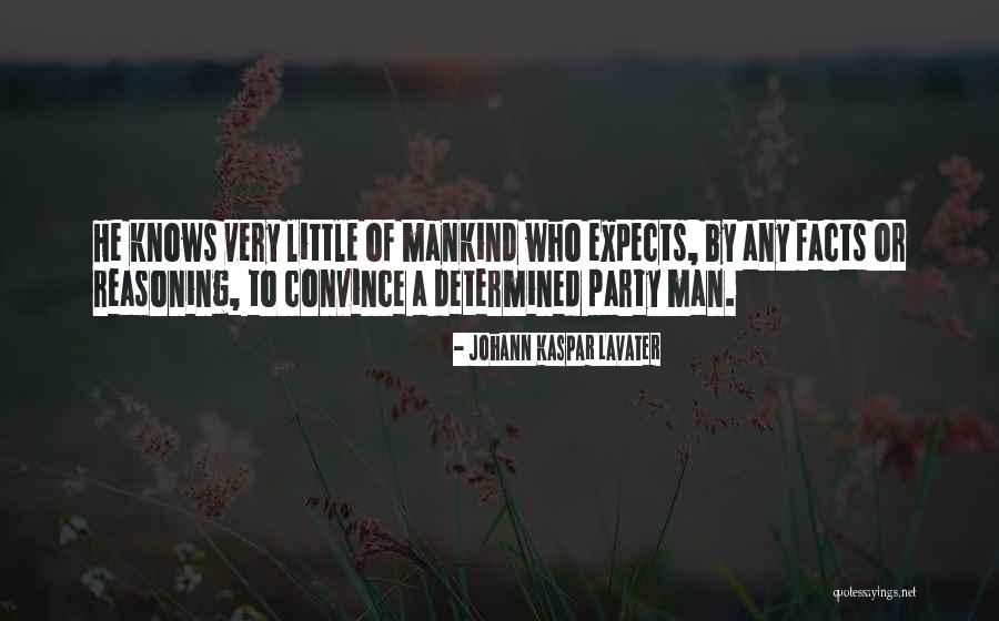 Determined Men Quotes By Johann Kaspar Lavater Determined Men Quotes By Johann Kaspar Lavater
